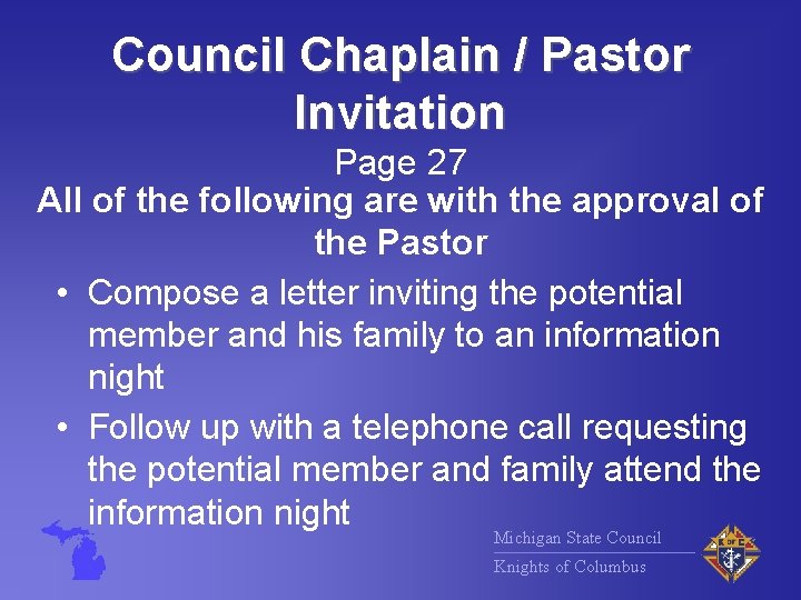 Council Chaplain / Pastor Invitation Page 27 All of the following are with the