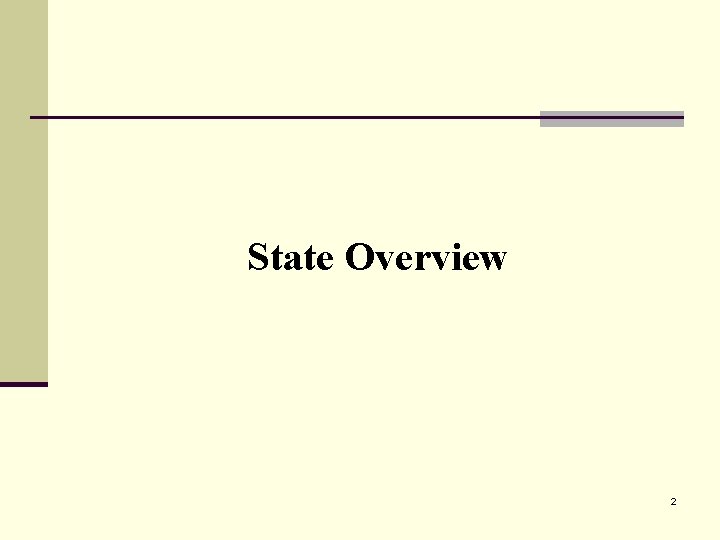 State Overview 2 