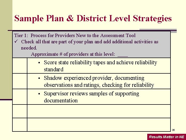 Sample Plan & District Level Strategies Tier 1: Process for Providers New to the