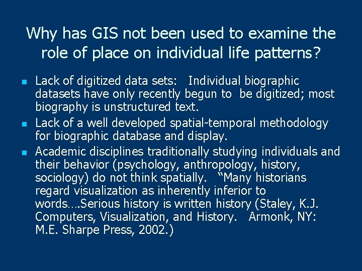 Why has GIS not been used to examine the role of place on individual