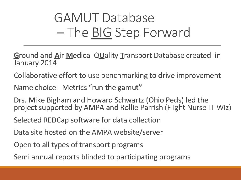 GAMUT Database – The BIG Step Forward Ground and Air Medical QUality Transport Database