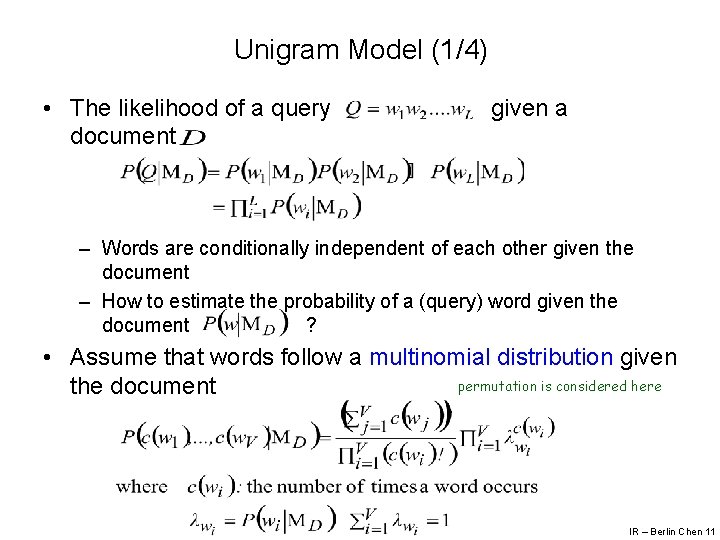 Unigram Model (1/4) • The likelihood of a query document given a – Words