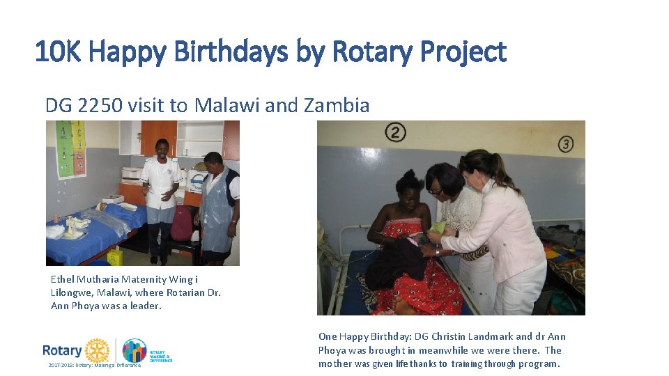 10 K Happy Birthdays by Rotary Project DG 2250 visit to Malawi and Zambia