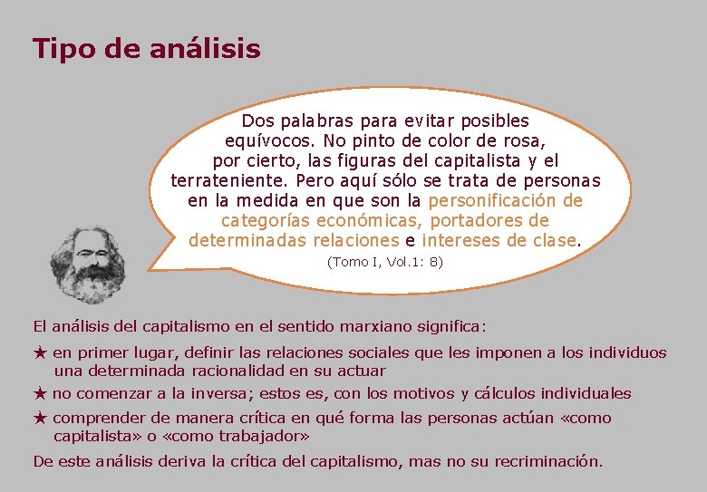 Tipo de análisis Dos palabras para evitar posibles equívocos. No pinto de color de