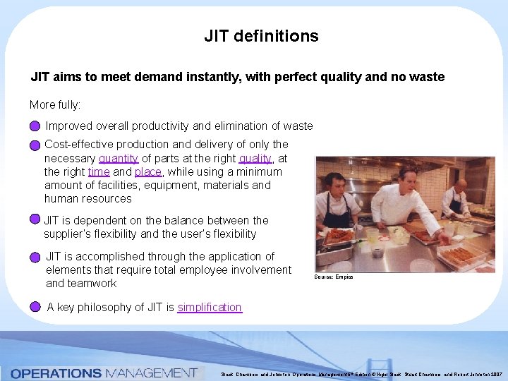JIT definitions JIT aims to meet demand instantly, with perfect quality and no waste
