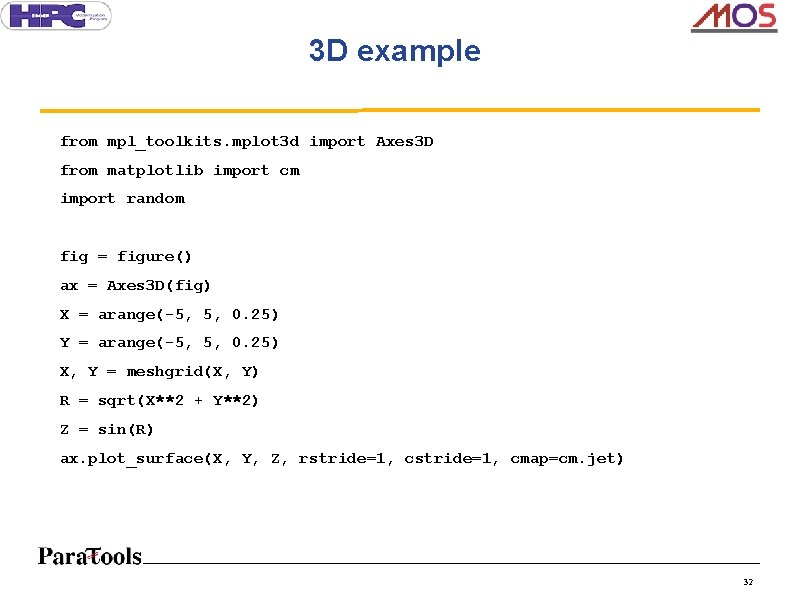 3 D example from mpl_toolkits. mplot 3 d import Axes 3 D from matplotlib