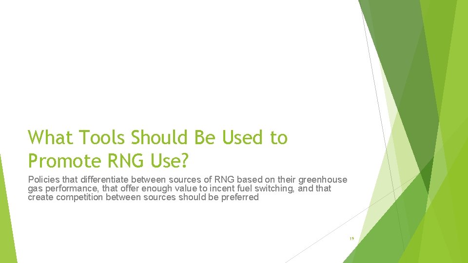 What Tools Should Be Used to Promote RNG Use? Policies that differentiate between sources