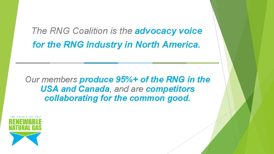 The RNG Coalition is the advocacy voice for the RNG Industry in North America.