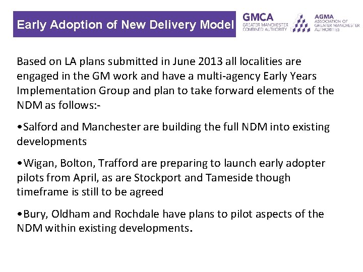 Early Adoption of New Delivery Model Based on LA plans submitted in June 2013