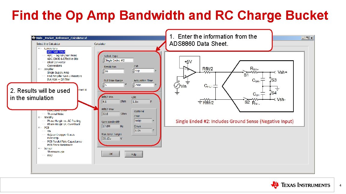 Find the Op Amp Bandwidth and RC Charge Bucket 1. Enter the information from