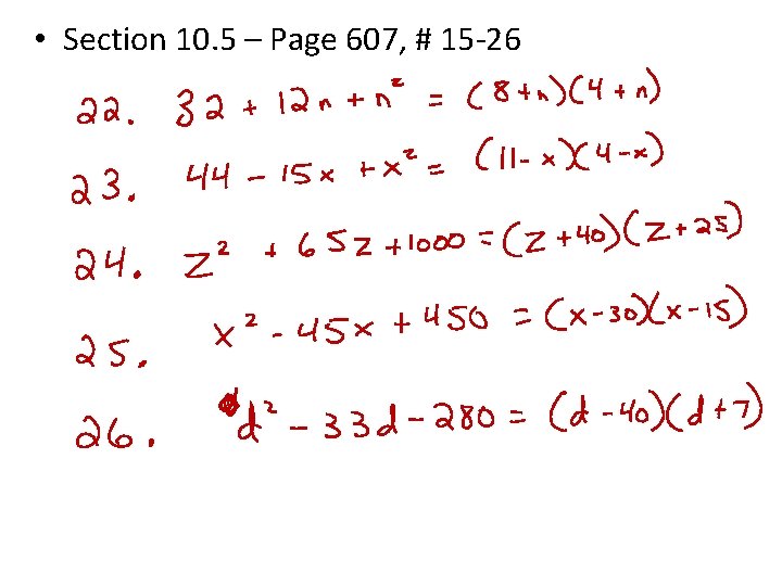  • Section 10. 5 – Page 607, # 15 -26 