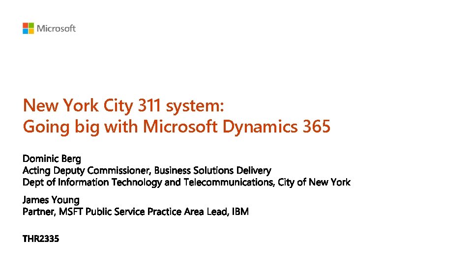 New York City 311 system: Going big with Microsoft Dynamics 365 