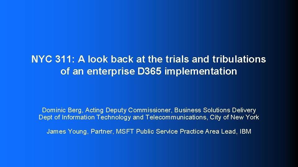 NYC 311: A look back at the trials and tribulations of an enterprise D