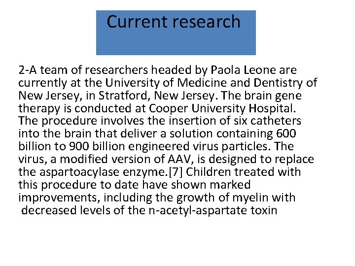 Current research 2 -A team of researchers headed by Paola Leone are currently at