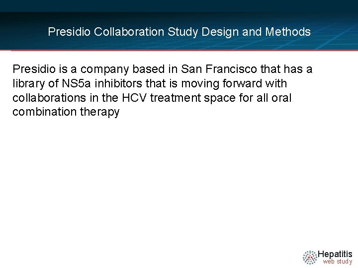 Presidio Collaboration Study Design and Methods Presidio is a company based in San Francisco