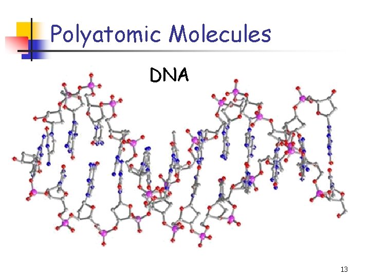 Polyatomic Molecules DNA 13 