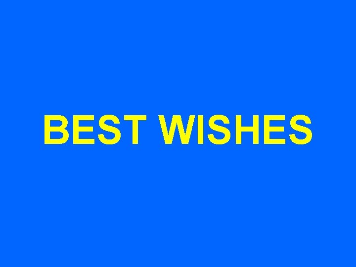 BEST WISHES 