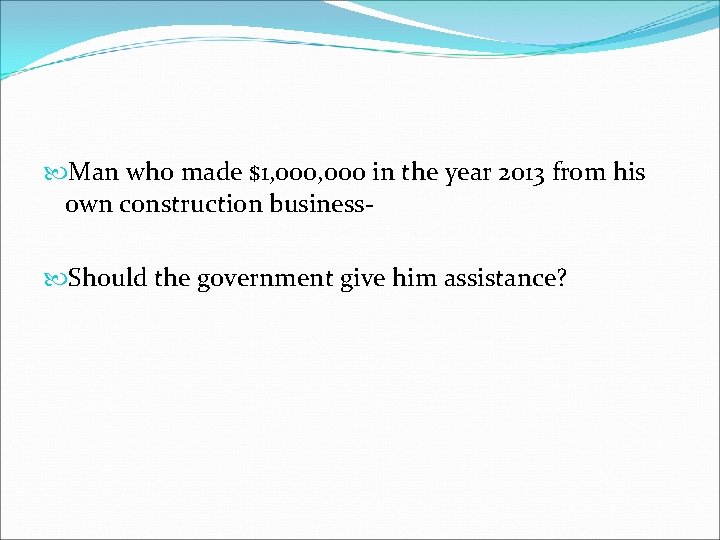  Man who made $1, 000 in the year 2013 from his own construction