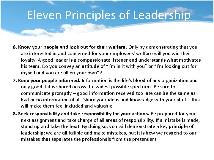 Eleven Principles of Leadership 6. Know your people and look out for their welfare.