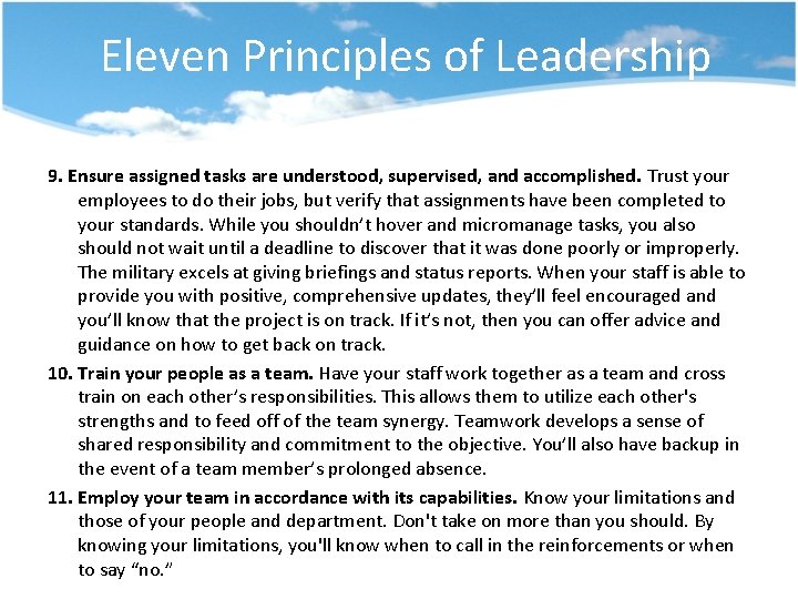 Eleven Principles of Leadership 9. Ensure assigned tasks are understood, supervised, and accomplished. Trust