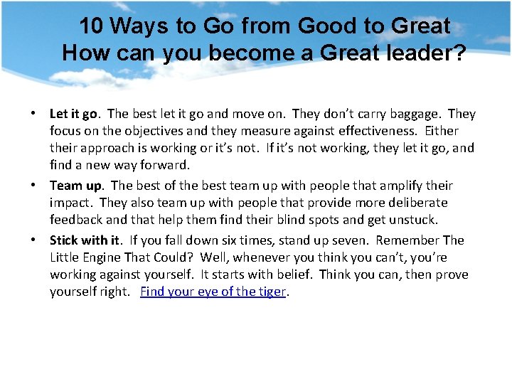 10 Ways to Go from Good to Great How can you become a Great