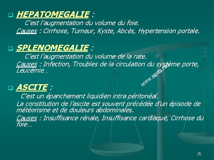 q HEPATOMEGALIE : q SPLENOMEGALIE : C’est l’augmentation du volume du foie. Causes :
