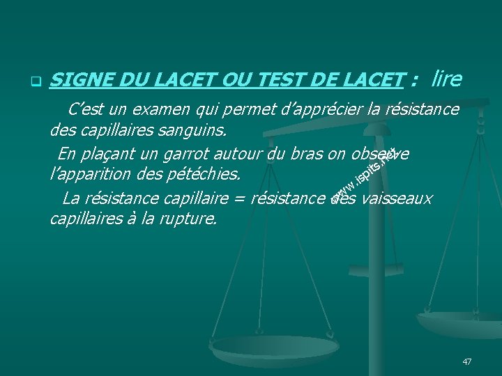 SIGNE DU LACET OU TEST DE LACET : lire C’est un examen qui permet