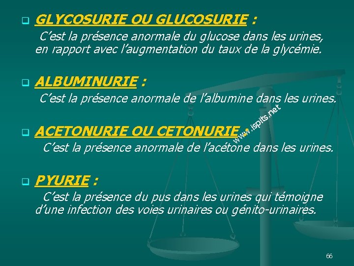 q GLYCOSURIE OU GLUCOSURIE : C’est la présence anormale du glucose dans les urines,