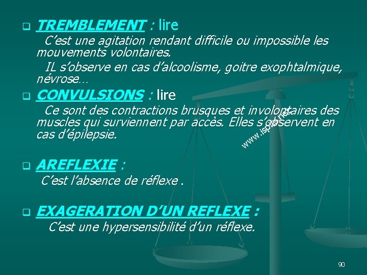 q TREMBLEMENT : lire q CONVULSIONS : lire C’est une agitation rendant difficile ou