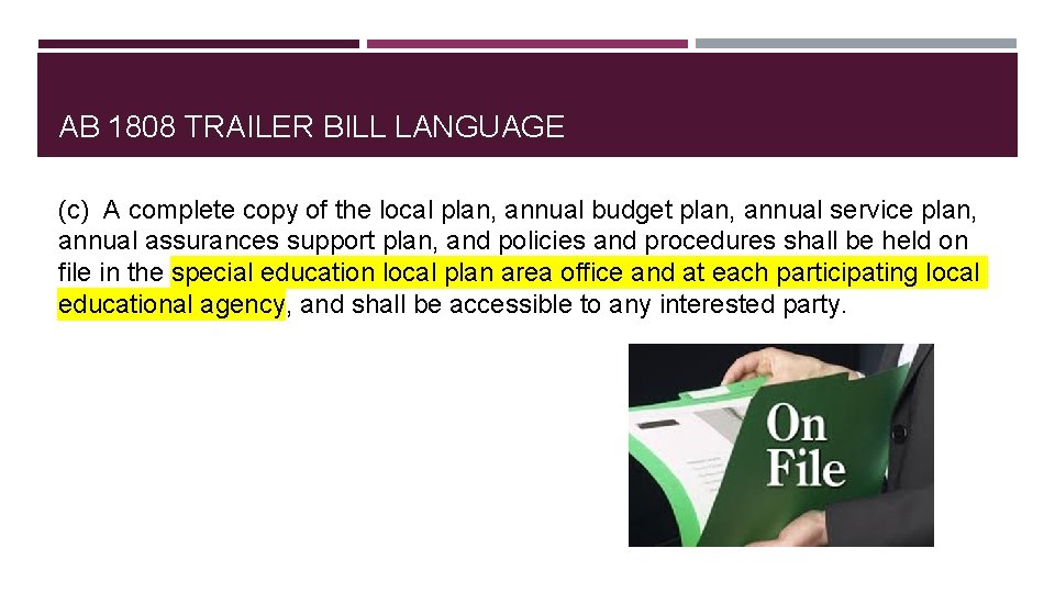 AB 1808 TRAILER BILL LANGUAGE (c) A complete copy of the local plan, annual