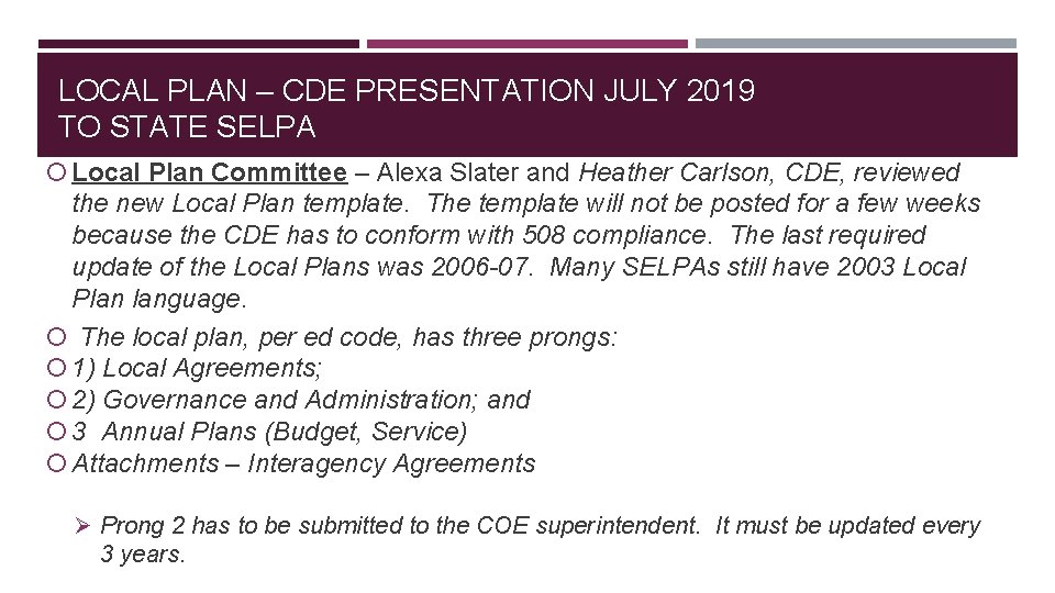 LOCAL PLAN – CDE PRESENTATION JULY 2019 TO STATE SELPA Local Plan Committee –