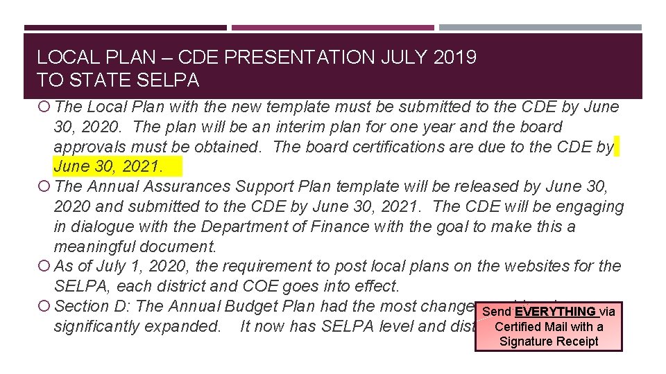 LOCAL PLAN – CDE PRESENTATION JULY 2019 TO STATE SELPA The Local Plan with