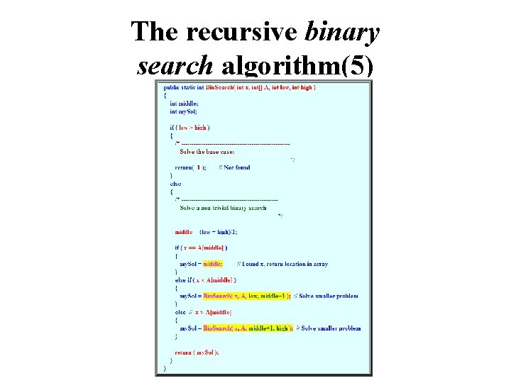 The recursive binary search algorithm(5) 