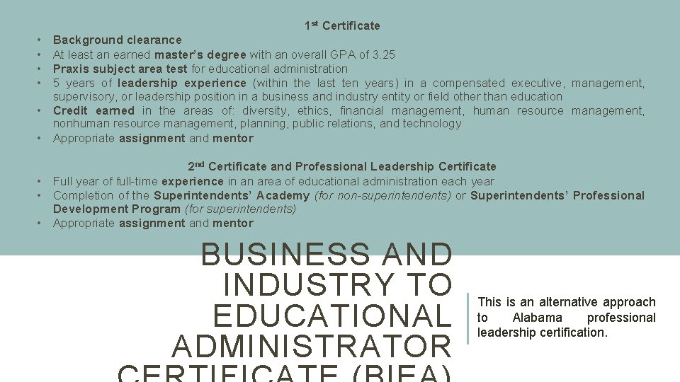 1 st Certificate • • Background clearance At least an earned master’s degree with