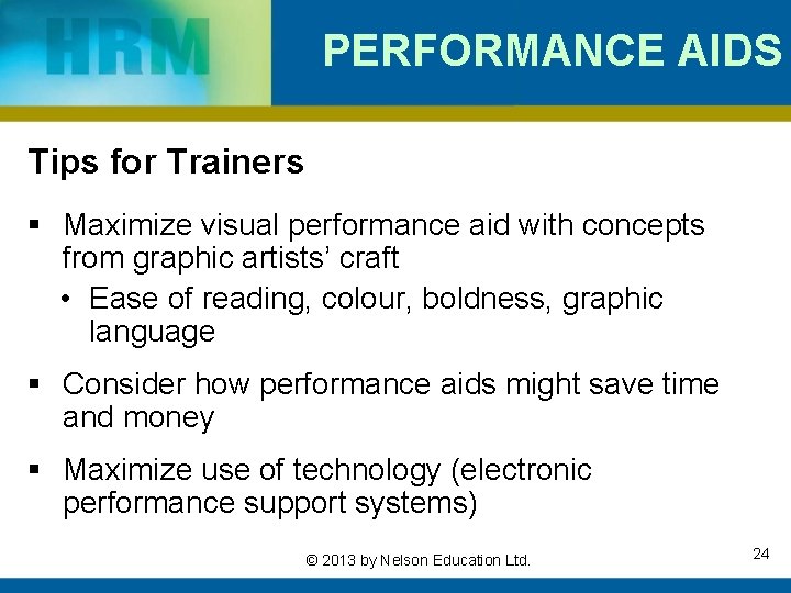 PERFORMANCE AIDS Tips for Trainers § Maximize visual performance aid with concepts from graphic