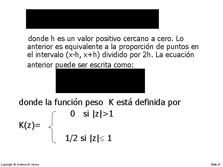  donde h es un valor positivo cercano a cero. Lo anterior es equivalente