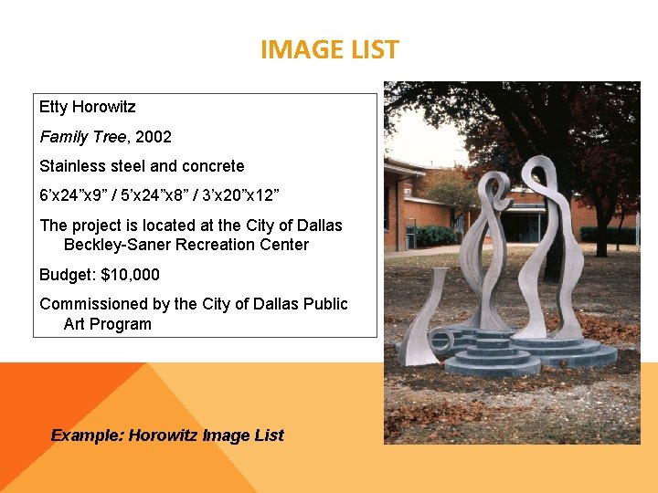 IMAGE LIST Etty Horowitz Family Tree, 2002 Stainless steel and concrete 6’x 24”x 9”