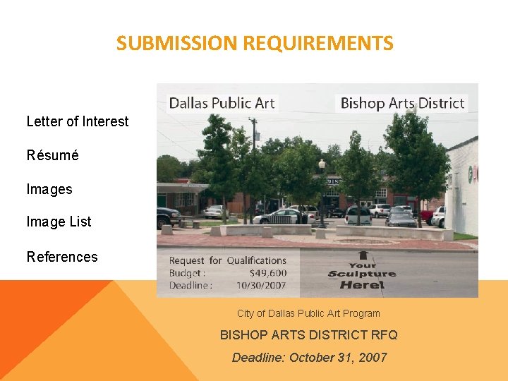 SUBMISSION REQUIREMENTS Letter of Interest Résumé Images Image List References City of Dallas Public