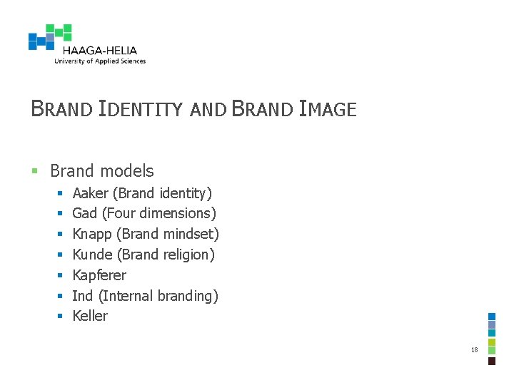 BRAND IDENTITY AND BRAND IMAGE § Brand models § § § § Aaker (Brand BRAND IDENTITY AND BRAND IMAGE § Brand models § § § § Aaker (Brand