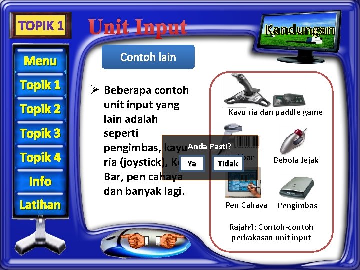 Unit Input Menu Topik 1 Topik 2 Topik 3 Topik 4 Info Latihan Kandungan