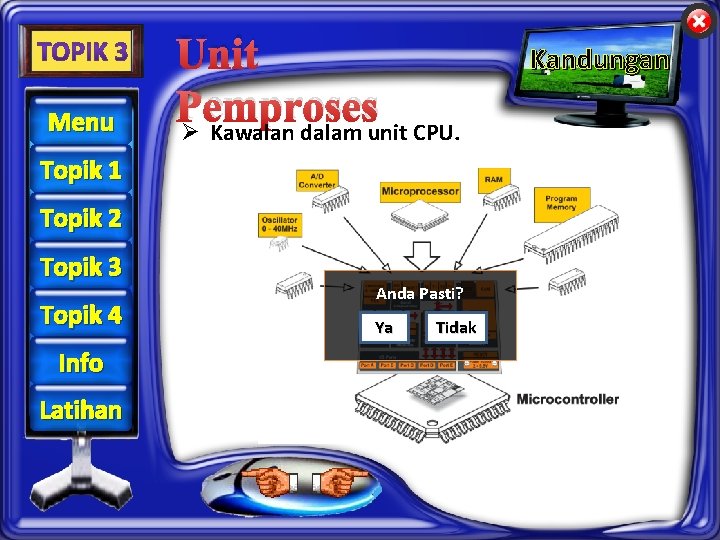 Menu Unit Pemproses Ø Kawalan dalam unit CPU. Topik 1 Topik 2 Topik 3