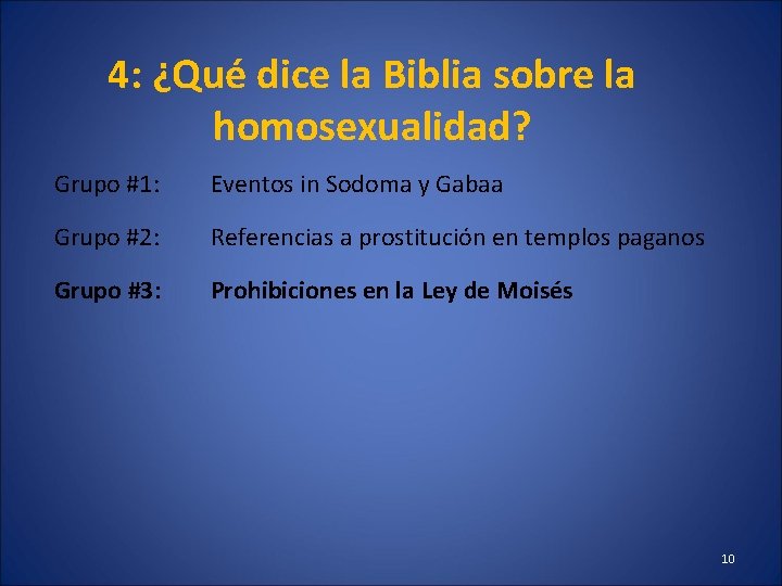 4: ¿Qué dice la Biblia sobre la homosexualidad? Grupo #1: Eventos in Sodoma y