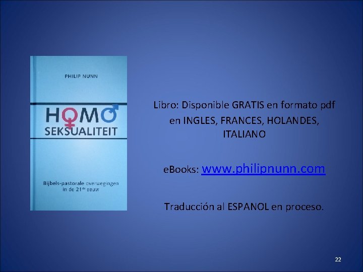 Libro: Disponible GRATIS en formato pdf en INGLES, FRANCES, HOLANDES, ITALIANO e. Books: www.