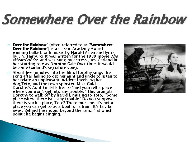 Somewhere Over the Rainbow � � Over the Rainbow" (often referred to as "Somewhere