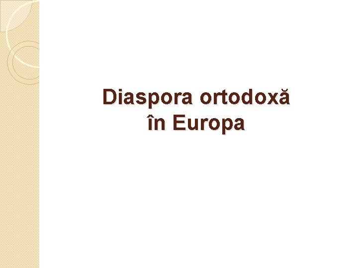 Diaspora ortodoxă în Europa 