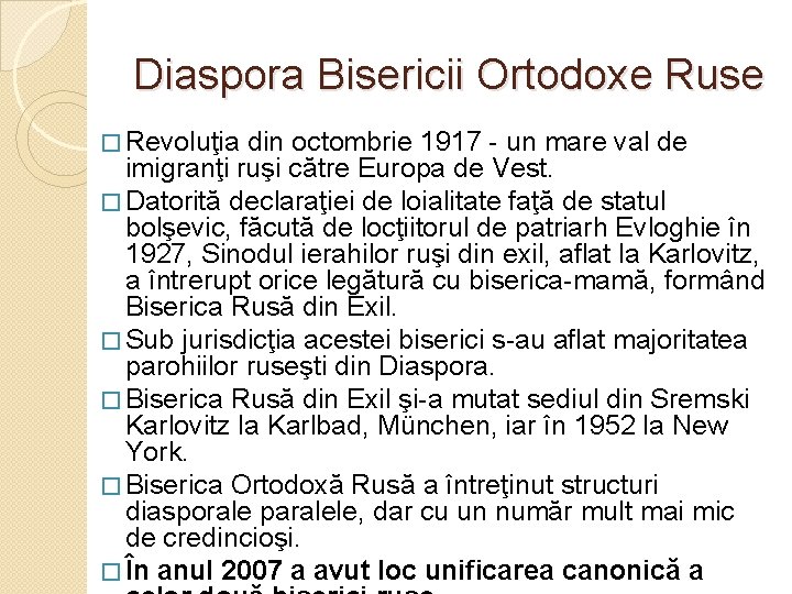 Diaspora Bisericii Ortodoxe Ruse � Revoluţia din octombrie 1917 - un mare val de