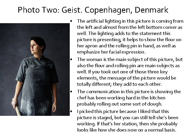 Photo Two: Geist. Copenhagen, Denmark • The artificial lighting in this picture is coming Photo Two: Geist. Copenhagen, Denmark • The artificial lighting in this picture is coming