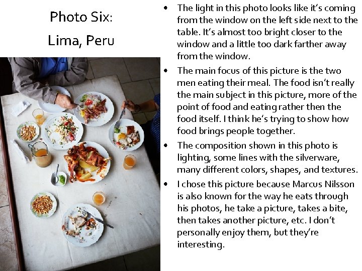 Photo Six: Lima, Peru • The light in this photo looks like it’s coming Photo Six: Lima, Peru • The light in this photo looks like it’s coming