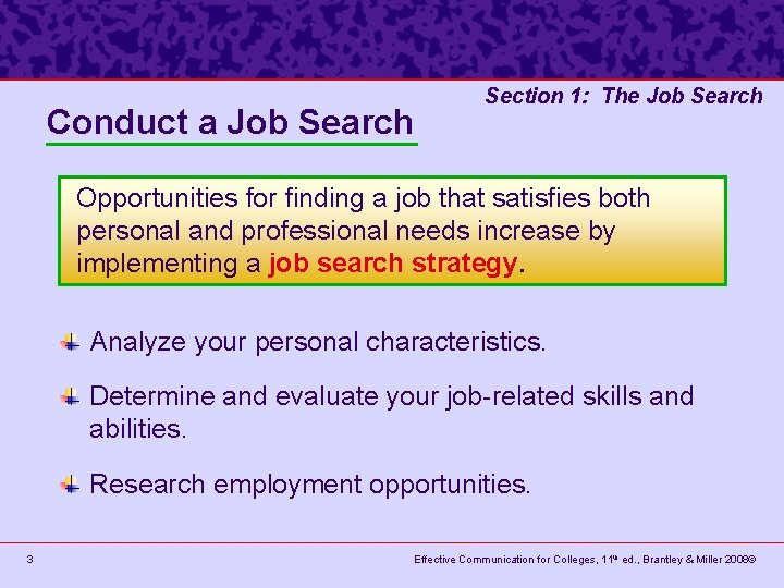 Conduct a Job Search Section 1: The Job Search Opportunities for finding a job