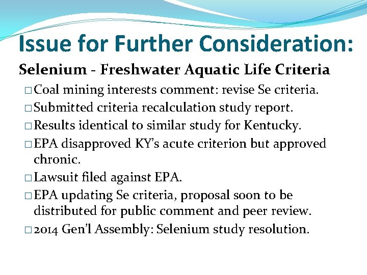 Issue for Further Consideration: Selenium - Freshwater Aquatic Life Criteria � Coal mining interests